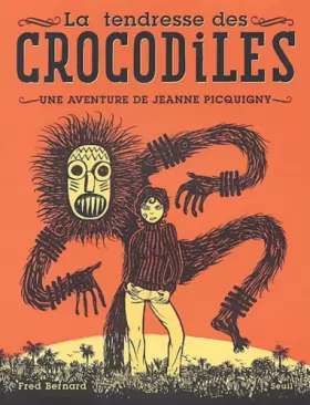 Couverture du produit · La Tendresse des crocodiles : Une aventure de Jeanne Picquigny