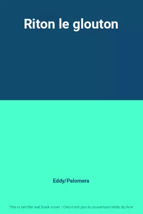 Couverture du produit · Riton le glouton