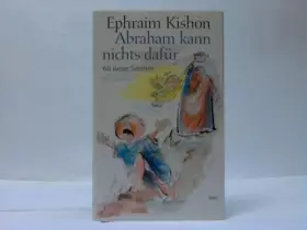 Couverture du produit · Abraham kann nichts dafür. (5148 405). 66 neue Satiren.