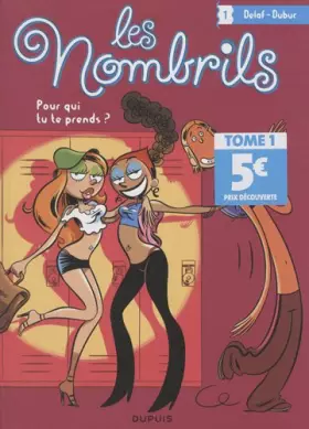 Couverture du produit · Les Nombrils, Tome 1 : Pour qui tu te prends ?