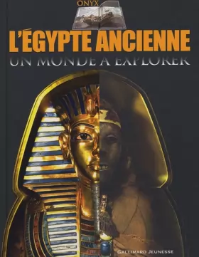 Couverture du produit · Egypte ancienne : Un monde à explorer