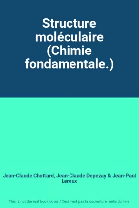 Couverture du produit · Structure moléculaire (Chimie fondamentale.)