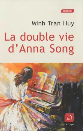 Couverture du produit · La double vie d'Anna Song (grands caractères)