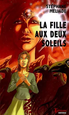 Couverture du produit · La fille aux deux soleils