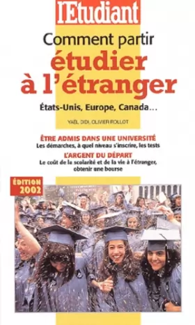 Couverture du produit · Comment partir étudier à l'étranger. Edition 2002