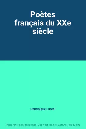 Couverture du produit · Poètes français du XXe siècle
