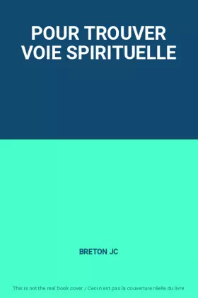 Couverture du produit · POUR TROUVER VOIE SPIRITUELLE