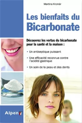 Couverture du produit · Les Bienfaits du bicarbonate, découvrez les vertus du bicarbonate pour la santé et la maison : Un an