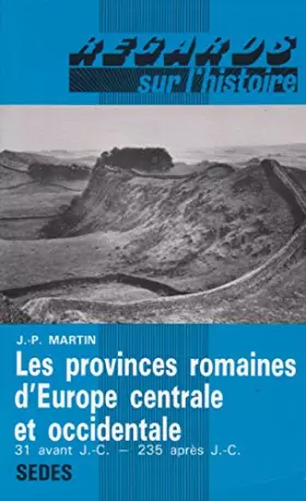 Couverture du produit · Les provinces romaines d'Europe centrale et occidentale