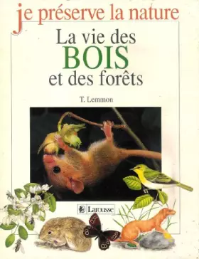 Couverture du produit · Je préserve la nature : La vie des bois et des forêts
