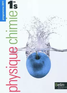 Couverture du produit · Physique Chimie 1e S : Programme 2011 (Petit format)