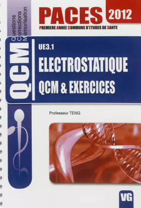 Couverture du produit · UE 3.1 Electrostatique : QCM et exercices