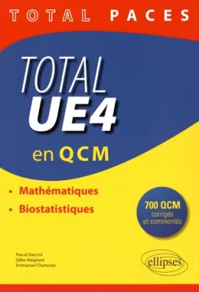 Couverture du produit · PACES Total UE4 en QCM Mathématiques Biostatistiques 700 QCM Corrigés Commentés