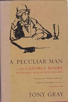 Couverture du produit · A Peculiar Man: Life of George Moore