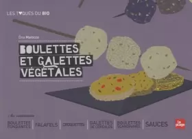 Couverture du produit · Boulettes et galettes végétales