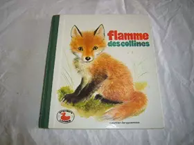 Couverture du produit · flamme des collines , marcelle verite