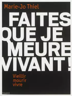 Couverture du produit · Faites Que Je Meure Vivant !