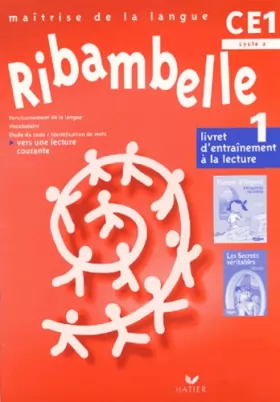 Couverture du produit · Ribambelle - CE1 - Cycle 2 - Livret d'entraînement à la lecture