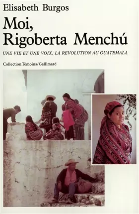 Couverture du produit · Moi, Rigoberta Menchú: Une vie et une voix, la révolution au Guatemala