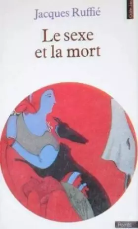 Couverture du produit · Le sexe et la mort