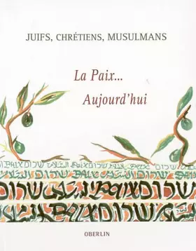 Couverture du produit · Juifs, Chrétiens, Musulmans: La Paix... Aujourd'hui