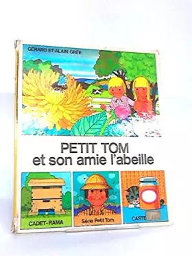 Couverture du produit · Petit Tom et son amie l'abeille