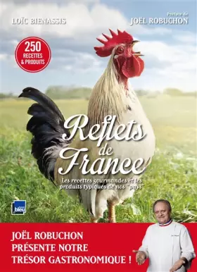 Couverture du produit · Reflets de France: Les recettes gourmandes et les produits typiques de nos "pays"