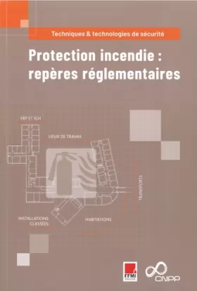 Couverture du produit · Protection incendie : repères réglementaires
