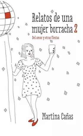 Couverture du produit · Relatos de una mujer borracha 2