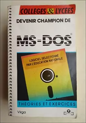 Couverture du produit · DEVENIR CHAMPION DE MS-DOS