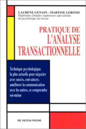 Couverture du produit · Pratique de l'analyse transactionnelle : Pour vivre en harmonie avec soi-même et son entourage