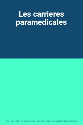 Couverture du produit · Les carrieres paramedicales