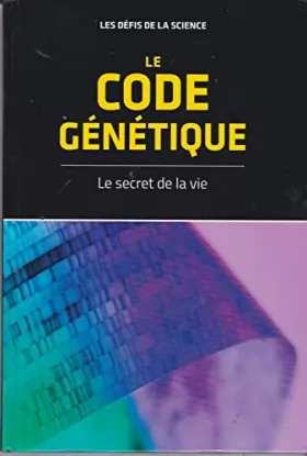 Couverture du produit · Le Code génétique Le Secret de la vie