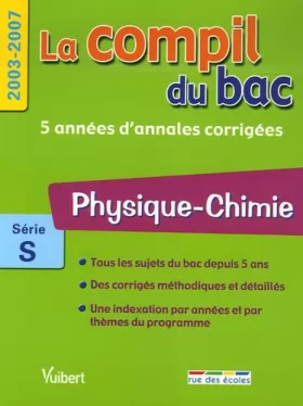 Couverture du produit · Physique-Chimie Série S: 2003-2007
