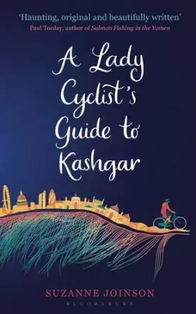 Couverture du produit · A Lady Cyclist's Guide to Kashgar