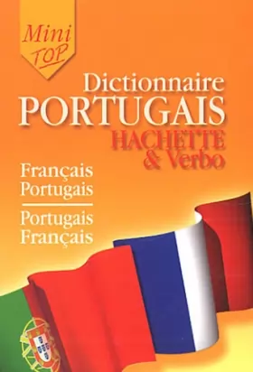 Couverture du produit · Mini Top Dictionnaire PORTUGAIS HACHETTE & Verbo