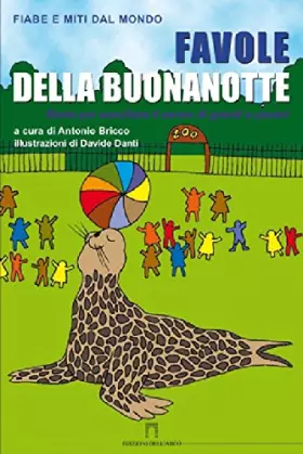 Couverture du produit · Favole della buonanotte. Storie per conciliare il sonno di grandi e piccini