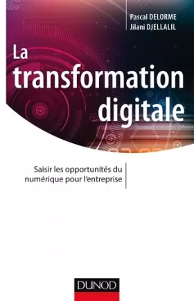 Couverture du produit · La transformation digitale: Saisir les opportunités du numérique pour l'entreprise