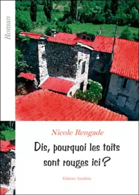 Couverture du produit · Dis, Pourquoi les Toits Sont Rouges Ici ?