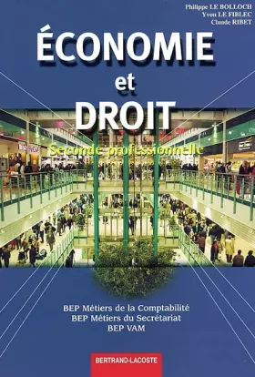 Couverture du produit · Economie et droit 2nde professionnelle BEP comptabilité/secrétariat/VAM