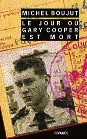 Couverture du produit · Le Jour où Gary Cooper est mort