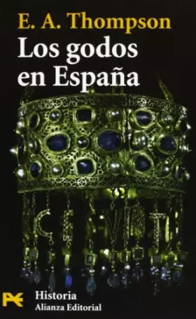 Couverture du produit · Los godos en España / The Goths in Spain