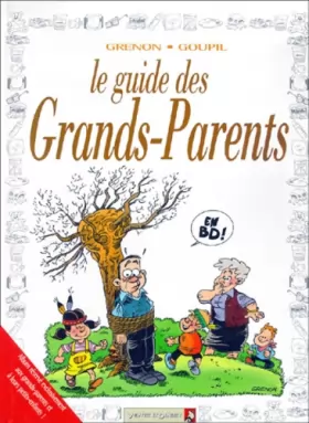 Couverture du produit · Le guide des grands-parents en BD