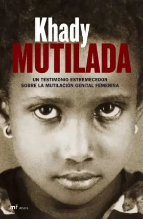 Couverture du produit · Mutilada: Un testimonio estremecedor sobre la mutilación genital femenina