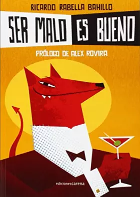 Couverture du produit · Ser malo es bueno