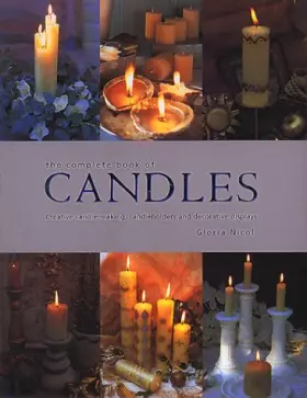 Couverture du produit · Complete Book of Candles & Candle-Making: Creative Ideas for Making, Using & Displaying Candles