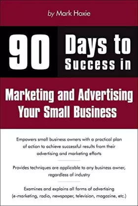 Couverture du produit · 90 Days to Success Marketing and Advertising Your Small Business
