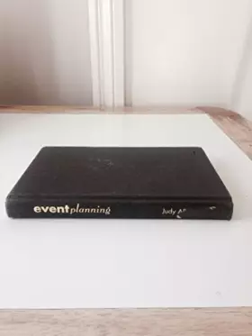 Couverture du produit · Event Planning: The Ultimate Guide to Successful Meetings, Corporate Events, Fundraising Galas, Conferences, Conventions, Incen