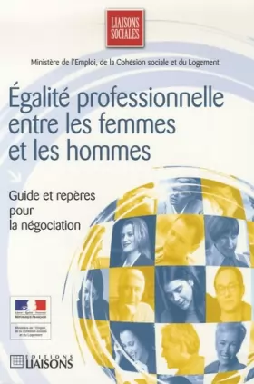 Couverture du produit · Egalité professionnelle entre les femmes et les hommes: Guide et repères pour la négociation