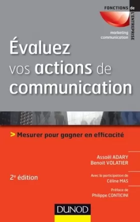Couverture du produit · Évaluez vos actions de communication - 2e édition - Mesurer pour gagner en efficacité: Mesurer pour gagner en efficacité